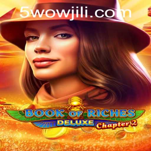 Discover the Thrilling Adventure of Book of Riches Deluxe Chapter 2