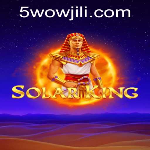 SolarKing: A Thrilling Odyssey in the Realm of WOWJILI